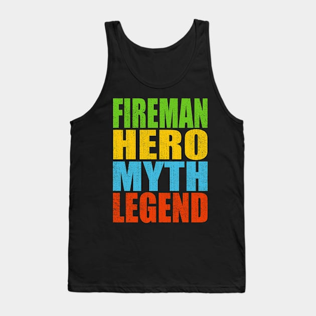 Fireman Hero Myth Legend Tank Top by Moonsmile Products